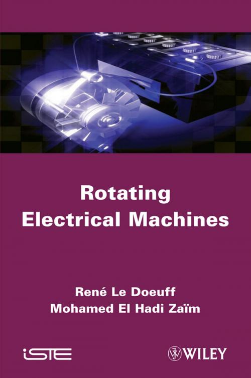 Cover of the book Rotating Electrical Machines by René Le Doeuff, Mohamed El Hadi Zaïm, Wiley