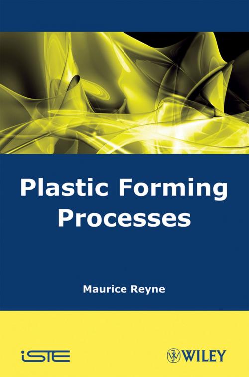 Cover of the book Plastic Forming Processes by Maurice Reyne, Wiley