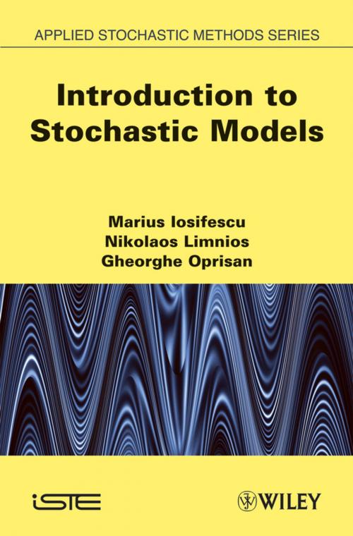 Cover of the book Introduction to Stochastic Models by Marius Iosifescu, Nikolaos Limnios, Gheorghe Oprisan, Wiley