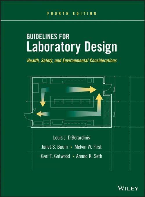 Cover of the book Guidelines for Laboratory Design by Louis J. DiBerardinis, Janet S. Baum, Melvin W. First, Gari T. Gatwood, Anand K. Seth, Wiley