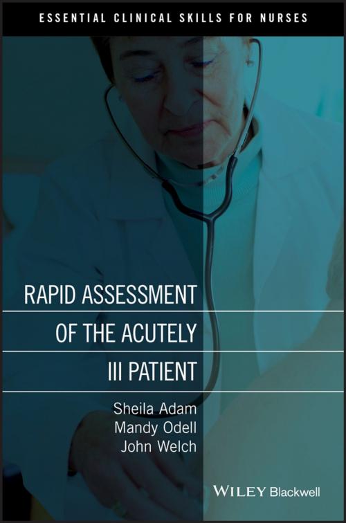 Cover of the book Rapid Assessment of the Acutely Ill Patient by Sheila Adam, Mandy Odell, Jo Welch, Wiley