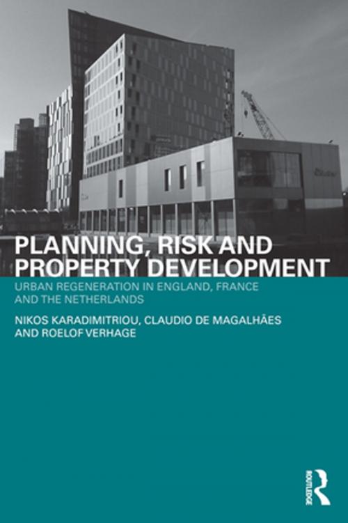 Cover of the book Planning, Risk and Property Development by Nikos Karadimitriou, Claudio de Magalhães, Roelof Verhage, Taylor and Francis