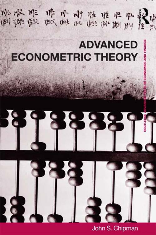 Cover of the book Advanced Econometric Theory by John Chipman, Taylor and Francis