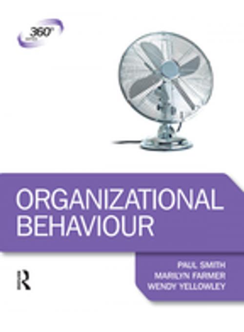 Cover of the book Organizational Behaviour by Paul Smith, Marilyn Farmer, Wendy Yellowley, Taylor and Francis