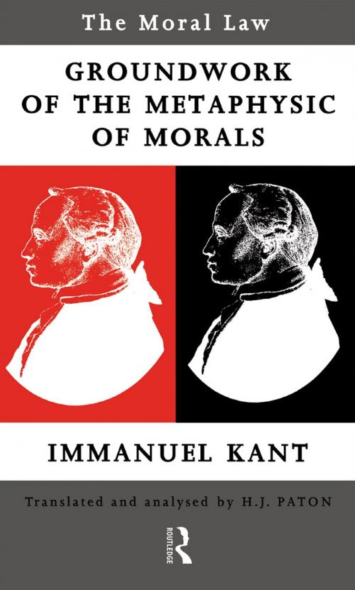 Cover of the book Moral Law: Groundwork of the Metaphysics of Morals by Immanuel Kant, Taylor and Francis