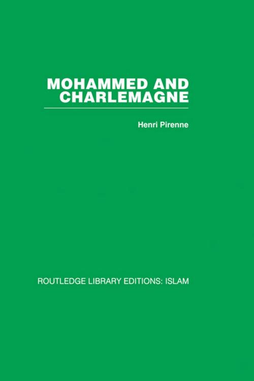 Cover of the book Mohammed and Charlemagne by Henri Pirenne, Taylor and Francis