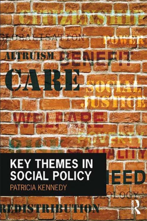Cover of the book Key Themes in Social Policy by Patricia Kennedy, Taylor and Francis
