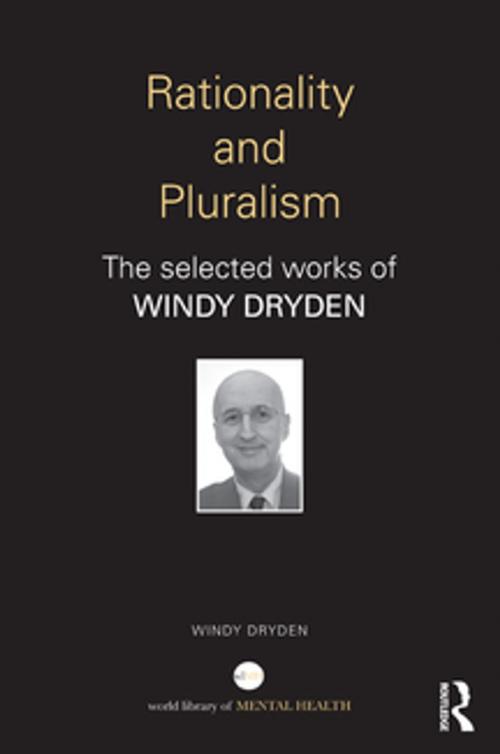 Cover of the book Rationality and Pluralism by Windy Dryden, Taylor and Francis