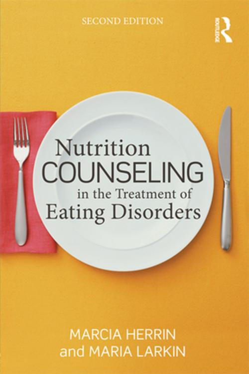 Cover of the book Nutrition Counseling in the Treatment of Eating Disorders by Marcia Herrin, Maria Larkin, Taylor and Francis