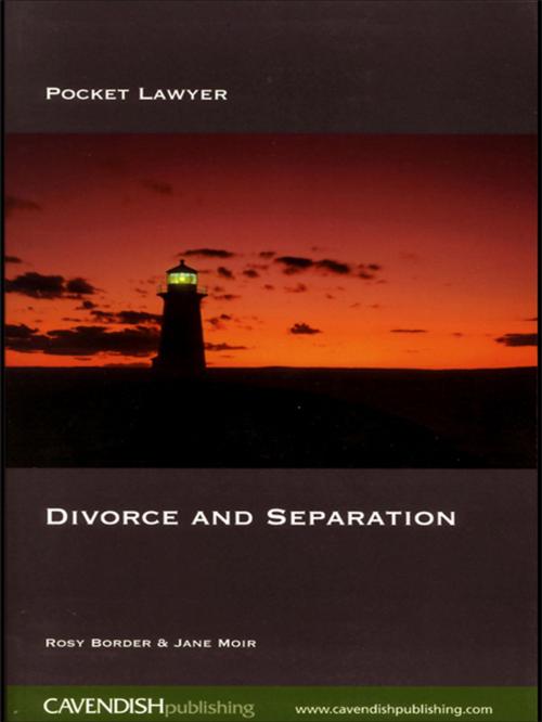 Cover of the book Divorce and Separation by Rosy Border, Jane Moir, Taylor and Francis
