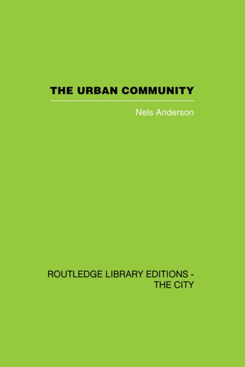 Cover of the book The Urban Community by Nels Andersen, Taylor and Francis