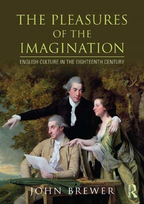 Cover of the book The Pleasures of the Imagination by John Brewer, Taylor and Francis