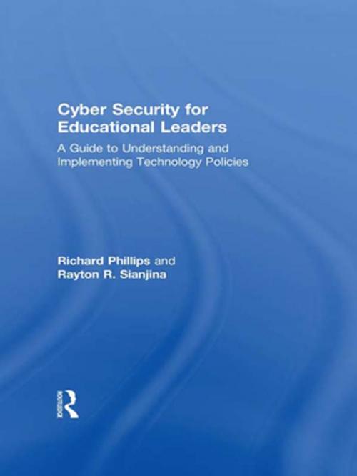Cover of the book Cyber Security for Educational Leaders by Richard Phillips, Rayton R. Sianjina, Taylor and Francis