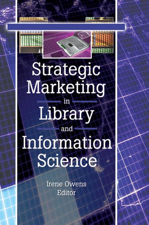 Cover of the book Strategic Marketing in Library and Information Science by Linda S Katz, Taylor and Francis