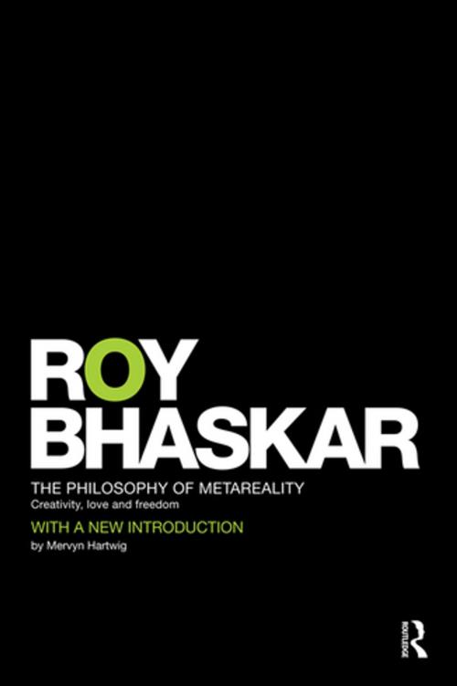 Cover of the book The Philosophy of metaReality by Roy Bhaskar, Taylor and Francis