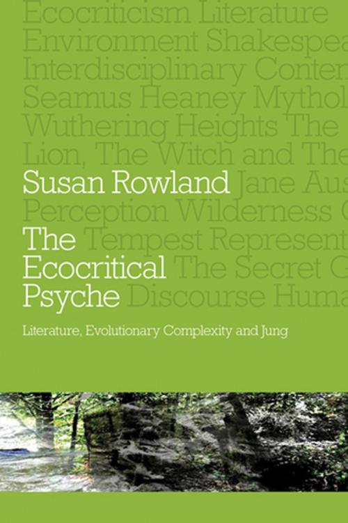 Cover of the book The Ecocritical Psyche by Susan Rowland, Taylor and Francis