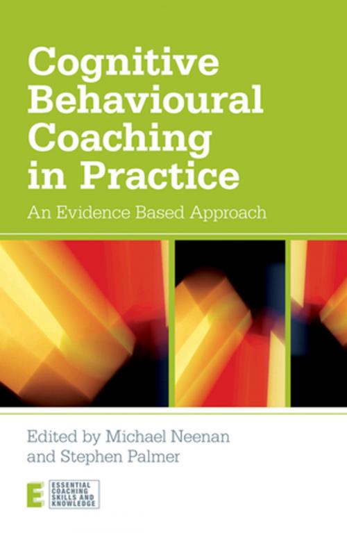 Cover of the book Cognitive Behavioural Coaching in Practice by , Taylor and Francis