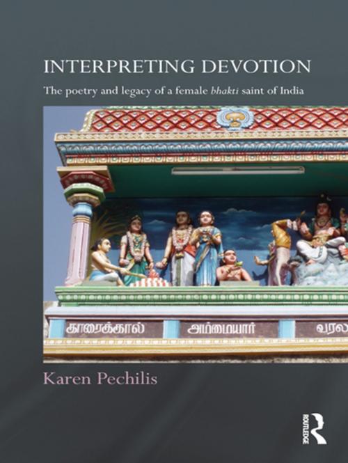 Cover of the book Interpreting Devotion by Karen Pechilis, Taylor and Francis