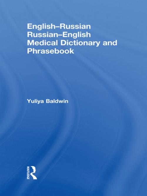 Cover of the book English-Russian Russian-English Medical Dictionary and Phrasebook by Yuliya Baldwin, Taylor and Francis