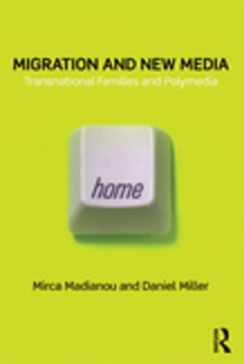 Cover of the book Migration and New Media by Mirca Madianou, Daniel Miller, Taylor and Francis