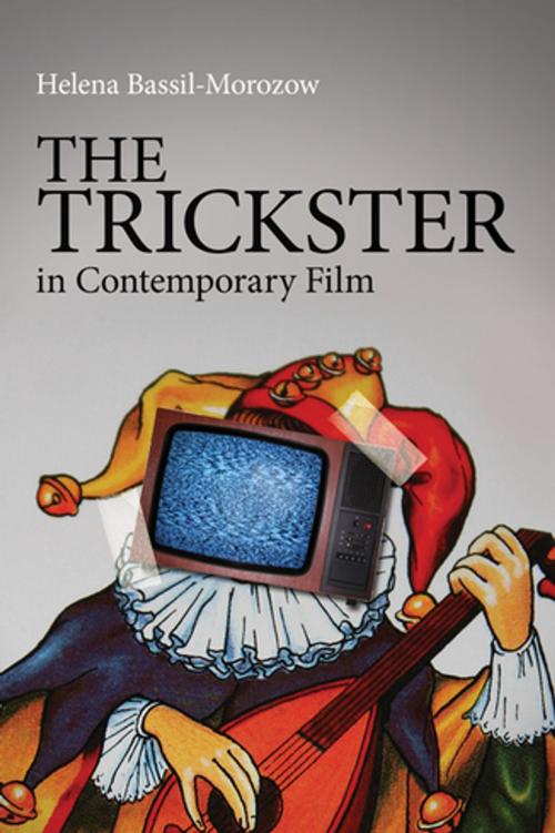 Cover of the book The Trickster in Contemporary Film by Helena Bassil-Morozow, Taylor and Francis
