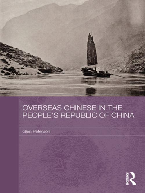 Cover of the book Overseas Chinese in the People's Republic of China by Glen Peterson, Taylor and Francis