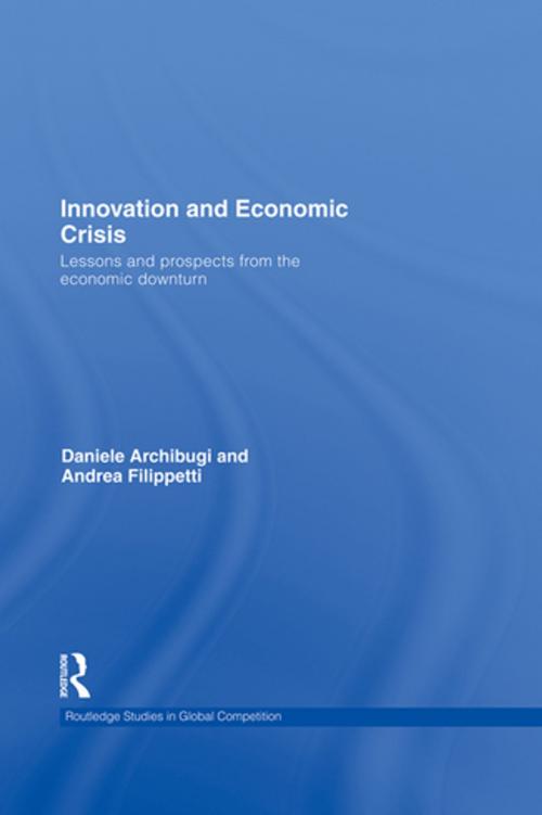 Cover of the book Innovation and Economic Crisis by Daniele Archibugi, Andrea Filippetti, Taylor and Francis