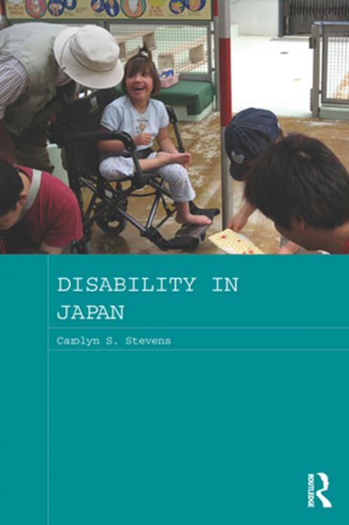 Cover of the book Disability in Japan by Carolyn S. Stevens, Taylor and Francis