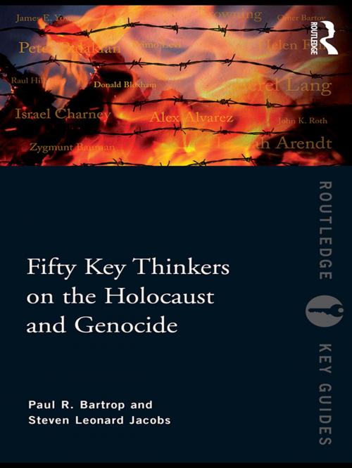 Cover of the book Fifty Key Thinkers on the Holocaust and Genocide by Paul R. Bartrop, Steven L. Jacobs, Taylor and Francis