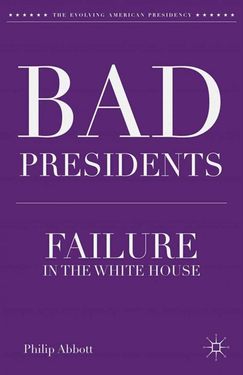 Cover of the book Bad Presidents by P. Abbott, Palgrave Macmillan US