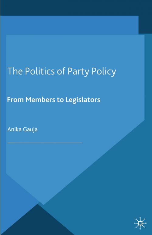 Cover of the book The Politics of Party Policy by A. Gauja, Palgrave Macmillan UK
