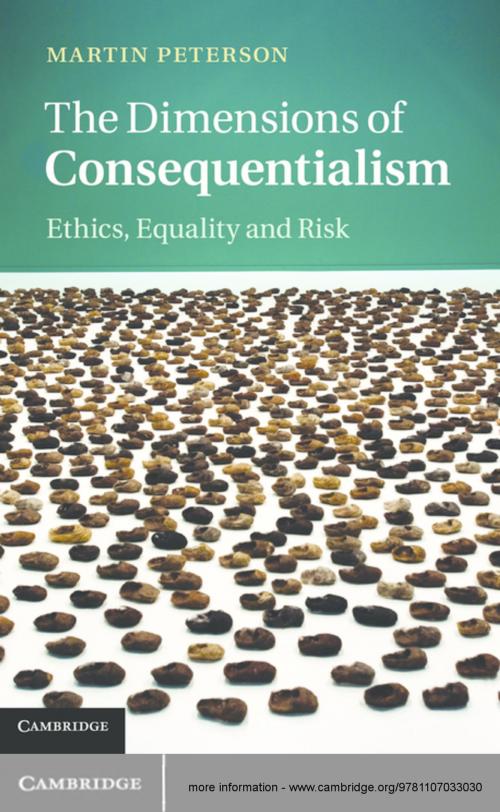 Cover of the book The Dimensions of Consequentialism by Martin Peterson, Cambridge University Press