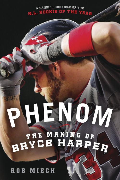 Cover of the book Phenom: The Making of Bryce Harper by Rob Miech, St. Martin's Press