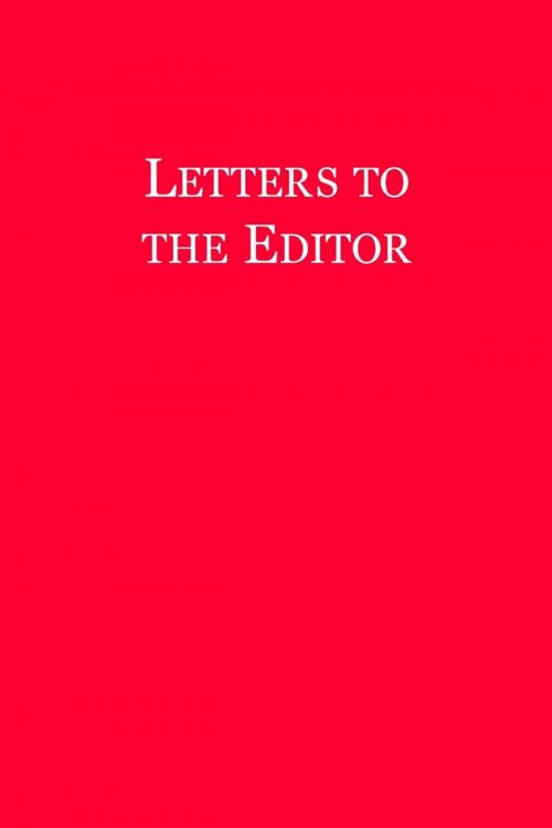 Cover of the book Letters to the Editor by John Winthrop, Lulu.com