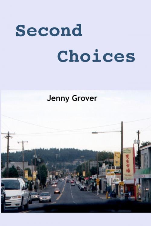 Cover of the book Second Choices by Jenny Grover, Lulu.com
