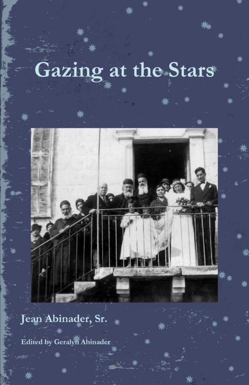 Cover of the book Gazing at the Stars by Jean Abinader Sr., Geralyn Abinader, Lulu.com