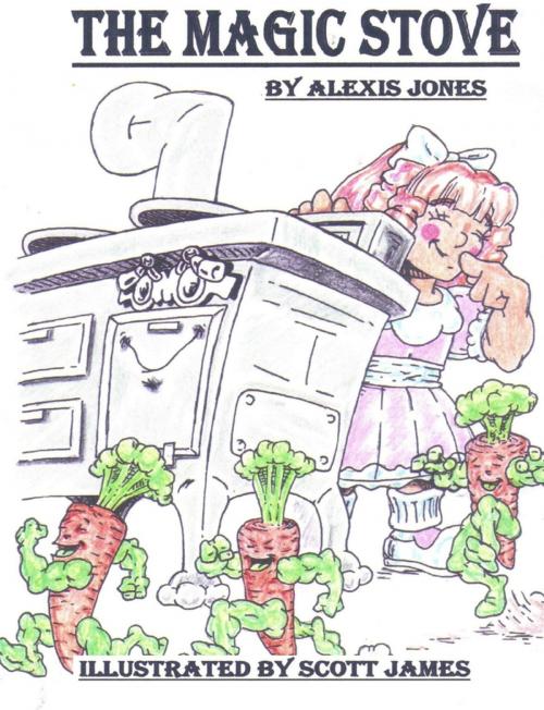 Cover of the book The Magic Stove by Alexis Jones, Scott James, Lulu.com