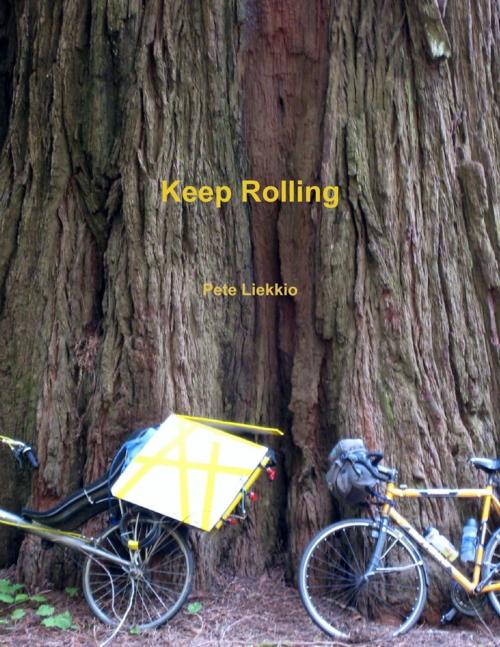 Cover of the book Keep Rolling by Peter Liekkio, Lulu.com
