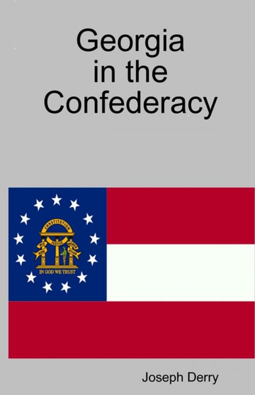 Cover of the book Georgia in the Confederacy by Joseph Derry, Lulu.com