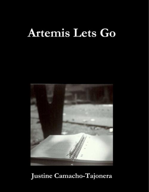 Cover of the book Artemis Lets Go by Justine Camacho - Tajonera, Lulu.com