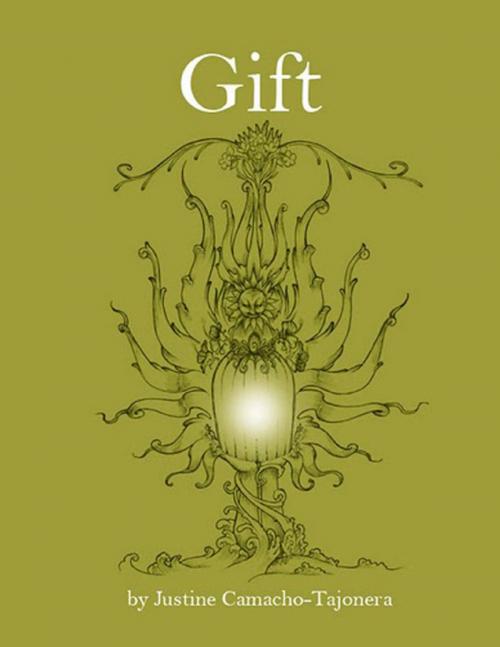 Cover of the book Gift: Poems by Justine Camacho-Tajonera, Lulu.com