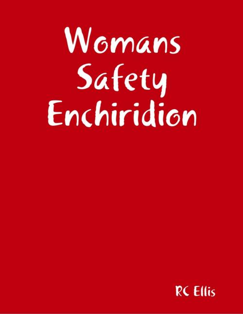 Cover of the book Womans Safety Enchiridion by RC Ellis, Lulu.com