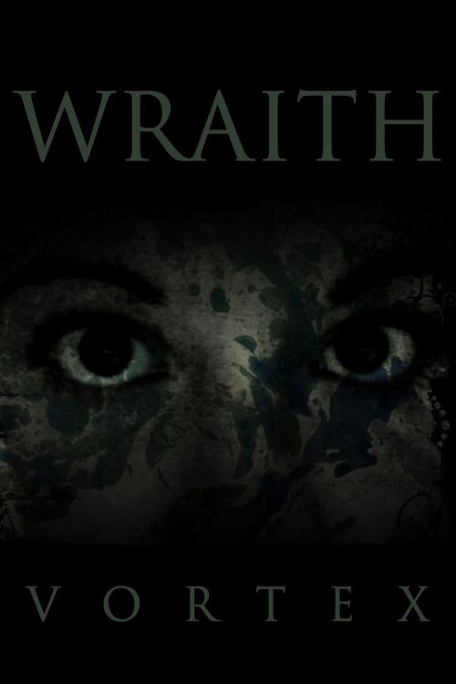 Cover of the book Wraith by Vortex, Vortex