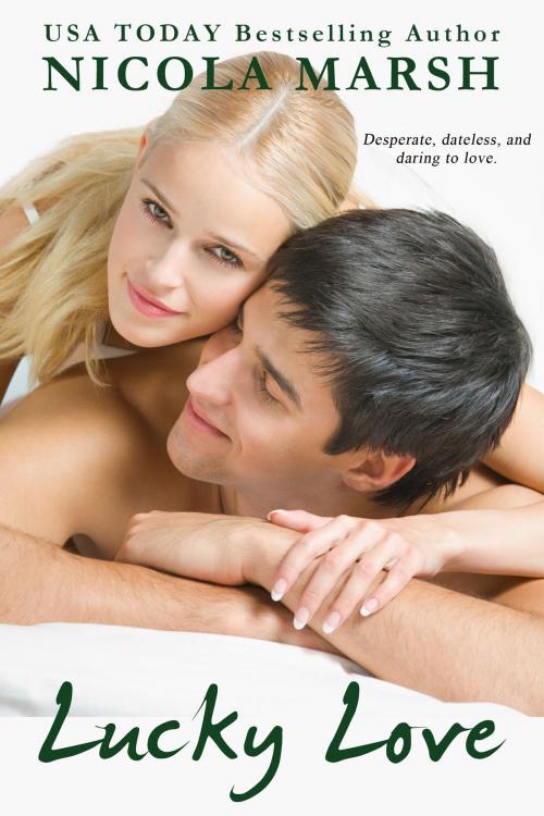 Cover of the book Lucky Love by Nicola Marsh, Nicola Marsh