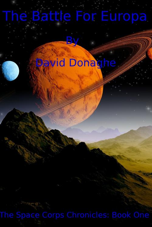 Cover of the book The Battle for Europa by David Donaghe, David Donaghe