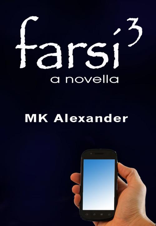 Cover of the book Farsi.3 by MK Alexander, MK Alexander
