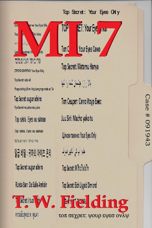 Cover of the book Mi-7 by T. W. Fielding, T. W. Fielding