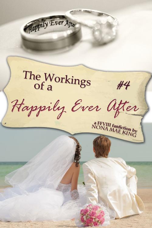Cover of the book The Workings of a Happily Ever After by Nona Mae King, Nona Mae King