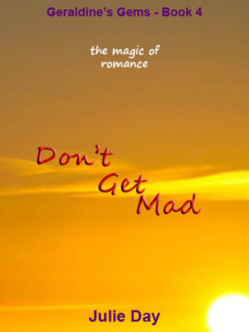 Cover of the book Don't Get Mad by Julie Day, Julie Day
