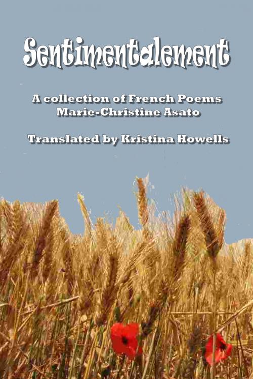 Cover of the book Sentimentalement by Kristina Howells, Kristina Howells